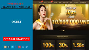 Oxbet - Review Chi Tiết Sân Chơi Chất Lượng Nhất Năm 2023